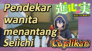 [The Fruit of Evolution]Cuplikan | Pendekar wanita menantang Seiichi