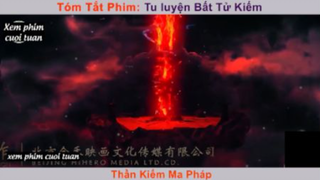 Tu luyện bất tử kiếm p2 #xemphimcuoituan