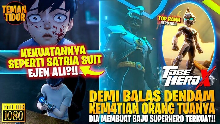 NIH YANG KALIAN TUNGGU‼️KEKUATANYA MELEBIHI EJEN ALI‼️-ALUR CERITA TO BE HERO X