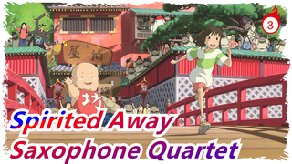 [Spirited Away] Saxophone Quartet (With Skor)_A3