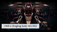 I Kill U [English Sub] S01 E02