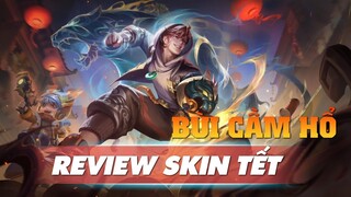 VGVD | Review Skin Tết BÙI CẦM HỔ - Dần Hổ Xích Quyền