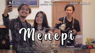 MENEPI || Menepi Part 1 - Short Movie ( Film Pendek Baper )