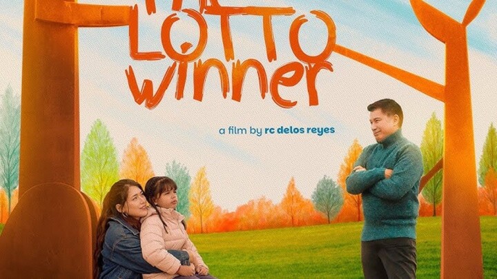 The Lotto Winner Full Pinoy Movie