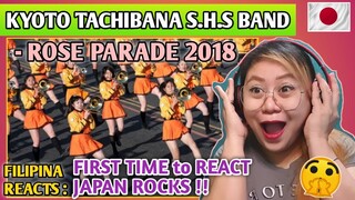KYOTO TACHIBANA S.H.S BAND - ROSE PARADE 2018 || FILIPINA FIRST TIME TO REACT