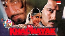 KHALNAYAK (1993) DUBBING BAHASA INDONESIA KUALITAS HD