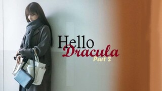 Hello Dracula Pt. 2 | English Subtitle | Melodrama | Korean Movie