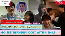 The Heavenly Idol - (Ep. 7-8 Behind-the-scenes) (Raw)