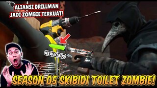 EPISODE BARU SEASON 05 SKIBIDI TOILET ZOMBIE UNIVERSE! ALIANSI TITAN DRILLMAN DIUBAH MENJADI ZOMBIE