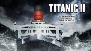 TITANIC 2 FULL MOVIE