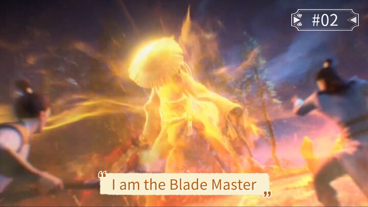 I am the Blade Master Episode 02 Subtitle Indonesia