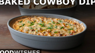 Baked Cowboy Dip - Dip ปาร์ตี้ที่ง่ายและเสพติดสูง - Food Wishes