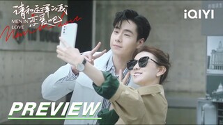 EP22 Preview: Xiaoxiao doesn't want to admit their relationship? | Men in Love 请和这样的我恋爱吧 | iQIYI