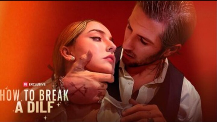 How to Break a DILF