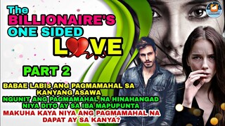 PART 2: THE BILLIONAIRE'S ONE SIDED LOVE | Ashlon tv