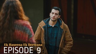 Ek Haseena Ek Deewana Episode 9 #Urdu Dubbed #Turkish Drama