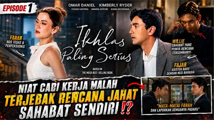 🎬IKHLAS PALING SERIUS (2026) EPISODE 1 - NIAT CARI KERJA MALAH TERJEBAK RENCANA JAHAT SAHABAT⁉️