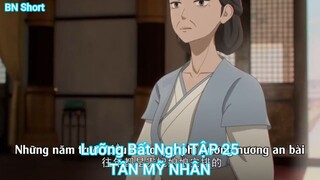 Lưỡng Bất Nghi TẬP 25-TẦN MỸ NHÂN