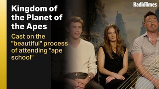 Kingdom of the Planet of the Apes cast on "beautiful" process of "ape school"