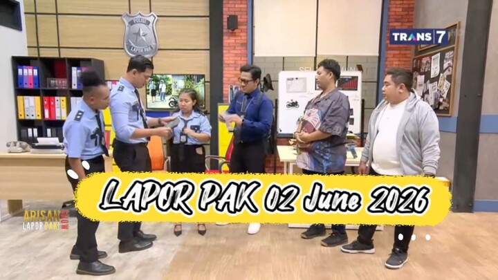 Lapor Pak 02/06/2026