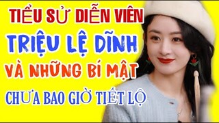 Tiểu Sử "Nữ hoàng màn ảnh" - Triệu Lệ Dĩnh và những "BÍ MẬT" chưa bao giờ được tiết lộ Zhao Li Ying