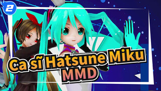 [Ca sĩ Hatsune Miku/MMD] Bản số 3_2