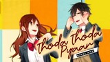 Thoda Thoda Pyaar AMV ||Horimiya||Hindi AMV