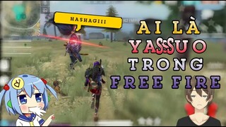 [Khoảnh Khắc Livestream #28] Ai Là Yassuo Trong Free Fire Và Câu Chuyện Bắn Vào Trong??😐