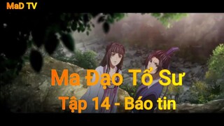 Ma Đạo Tổ Sư  Tập 14 - Báo Tin