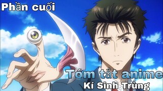 Tóm tắt Anime: " Kí sinh trùng " | Parasyte | Phần 7 | Review Anime hay