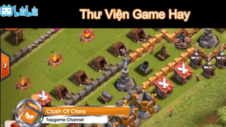 TVG6 Giới thiệu game chiến thuật hay Clash Of Clans #gamehay