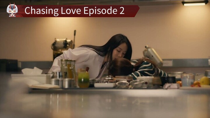 Chasing Love Episode 2 {English Subtitles}