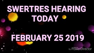 SWERTRES HEARING AND STL TIP FEBRUARY 25 2019