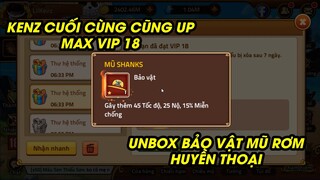 Hải Tặc Đại Chiến - KENZ ĐẬP LUÔN 8 CỦ UP MAX VIP 18, UNBOX LUÔN BẢO VẬT &quot;MŨ RƠM&quot; SIÊU VIP