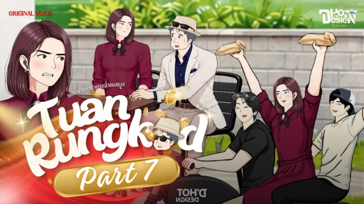 TUAN RUNGKAD PART 7 - Animasi Sekolah