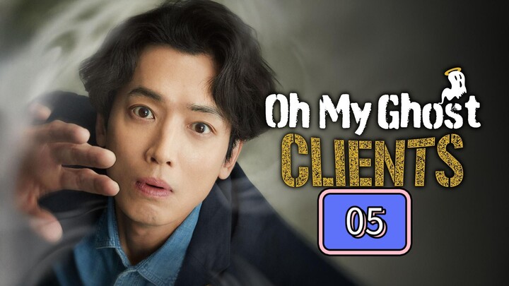 🇰🇷 Oh My Ghost Clients Episode 05