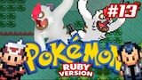 Pokémon Ruby #13 - Quinta insignia, Líder o paizão!