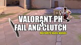 VALORANT PHILIPPINES - FAIL AND CLUTCH MOMENTS 3