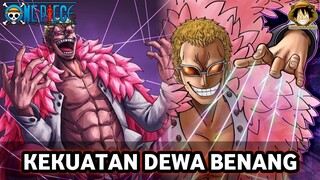 SANG DEWA BENANG!!! INILAH 10 KEKUATAN TERKUAT DOFLAMINGO