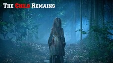 The Child Remains | Fully Horror & Thriller Movie | 孩子留下來 电影 | Film Anak Tetap