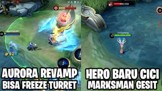 AURORA REVAMP - SKILL NYA BISA FREEZE TURRET & HERO BARU CICI - MARKSMAN SUPER GESIT