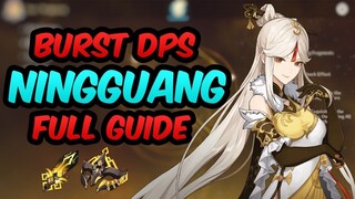 COMPLETE NINGGUANG GUIDE (High Burst DPS) - All Artifacts, Weapons, Comps & Tips | Genshin Impact