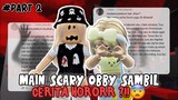 MAIN SCARY OBBY SAMBIL CERITA HOROR PART 2 ??! 😨👻 Serem Bangett !😖 | ROBLOX INDONESIA 🇮🇩 |