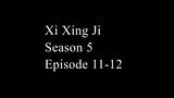 Xi Xing Ji Season 5 Episode 11 - 12  (Donghua Kera Sakti) Sub Indonesia