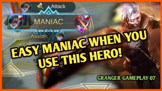 GRANGER GAMEPLAY 07 | 23 KILLS WITH MANIAC! THE REASON WHY MOONTON NERF THIS HERO! | MLBB