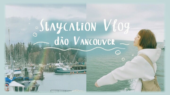 Du học Canada 🇨🇦 | LẦN ĐẦU ĐI PHÀ RA ĐẢO CHƠI | Vancouver vlog