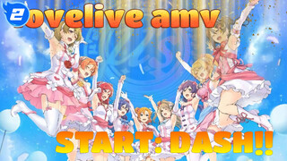 【lovelive amv/fes】START: DASH!!_2