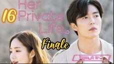 Title: Her Private Life Tagalog Dubbed (episode 16) Finale
