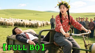 Cô Gái Nhà Quê Đang Thả Cừu Cứu 1 Chàng Trai, Ai Ngờ Anh Là Chủ Tịch Nghìn Tỷ Nguyện Cưới Cô Đền Ơn