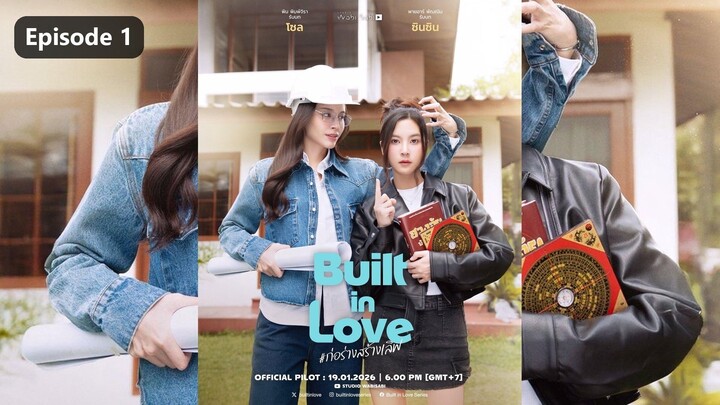 Built in Love Season 1 Episode 1 (2026) Sub Indo